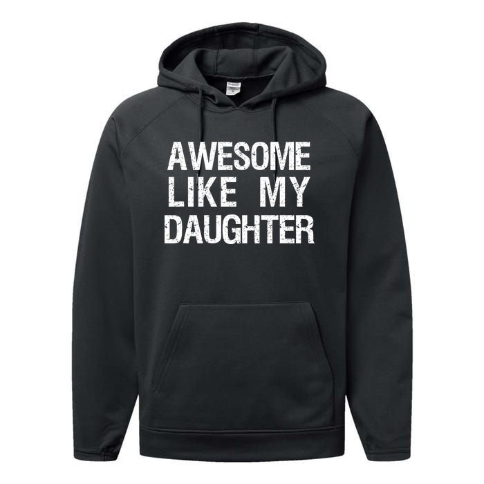 Awesome Like My Daughter Performance Fleece Hoodie