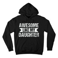 AWESOME LIKE MY DAUGHTER Hoodie