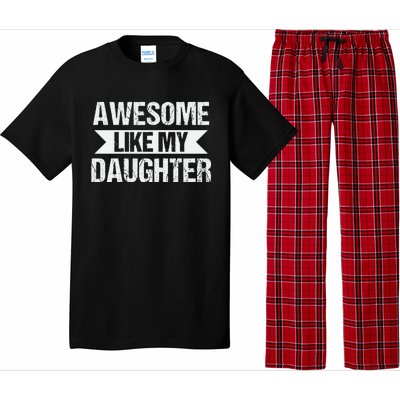 AWESOME LIKE MY DAUGHTER Pajama Set