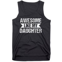 AWESOME LIKE MY DAUGHTER Tank Top