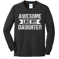 AWESOME LIKE MY DAUGHTER Kids Long Sleeve Shirt