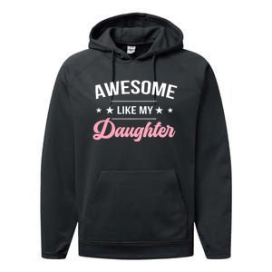 Awesome Like My Daughters Funny Fathers Day Performance Fleece Hoodie