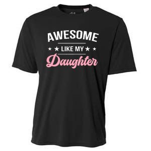 Awesome Like My Daughters Funny Fathers Day Cooling Performance Crew T-Shirt