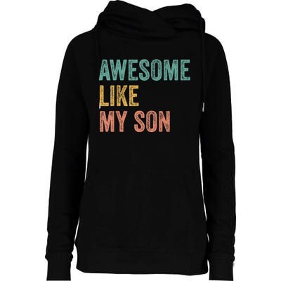 Awesome Like My Son Mom And Dad Womens Funnel Neck Pullover Hood