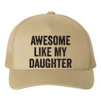 Awesome Like My Daughter Funny Mom Dad Yupoong Adult 5-Panel Trucker Hat