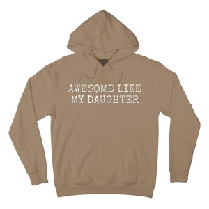 Awesome Like My Daughter Gifts From Daughter Hoodie