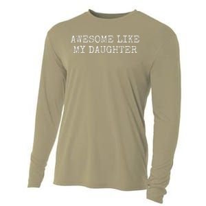 Awesome Like My Daughter Gifts From Daughter Cooling Performance Long Sleeve Crew