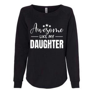 Awesome Like My Daughter Old Black Womens California Wash Sweatshirt