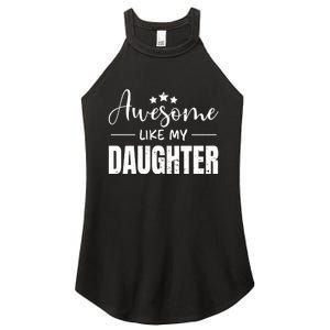 Awesome Like My Daughter Old Black Women's Perfect Tri Rocker Tank