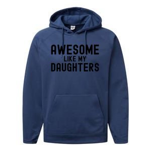 Awesome Like My Daughters Fathers Day Dad And Daughter Performance Fleece Hoodie