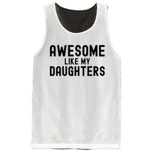 Awesome Like My Daughters Fathers Day Dad And Daughter Mesh Reversible Basketball Jersey Tank