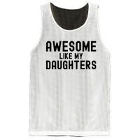 Awesome Like My Daughters Fathers Day Dad And Daughter Mesh Reversible Basketball Jersey Tank