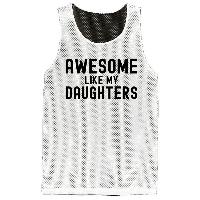 Awesome Like My Daughters Fathers Day Dad And Daughter Mesh Reversible Basketball Jersey Tank