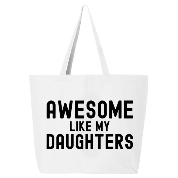 Awesome Like My Daughters Fathers Day Dad And Daughter 25L Jumbo Tote