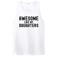 Awesome Like My Daughters Fathers Day Dad And Daughter PosiCharge Competitor Tank