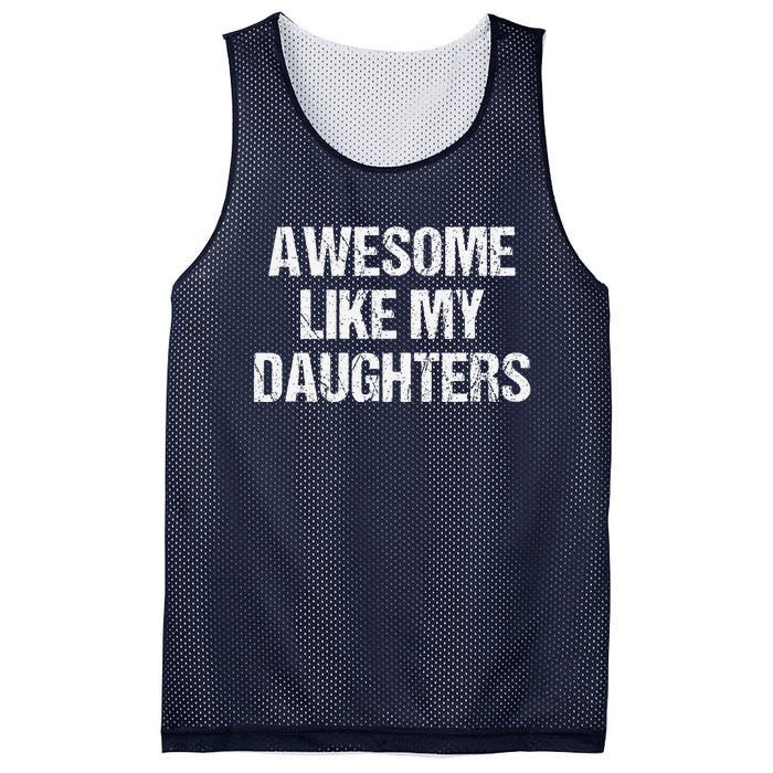 Awesome Like My Daughters Mom Dad MotherS Day FatherS Day Mesh Reversible Basketball Jersey Tank