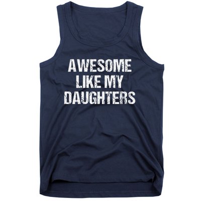 Awesome Like My Daughters Mom Dad MotherS Day FatherS Day Tank Top