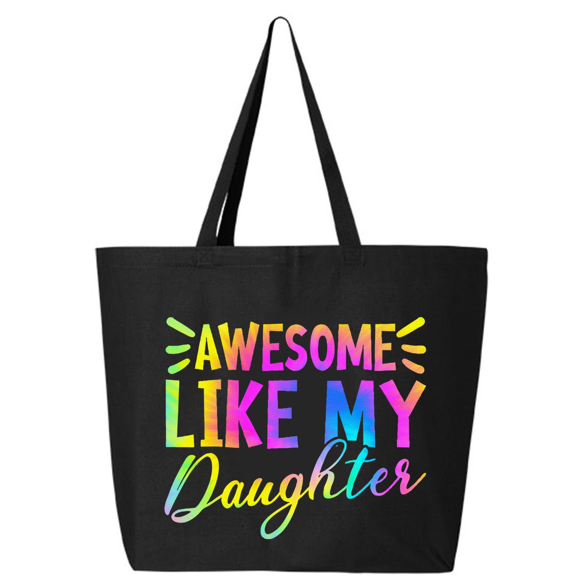 Awesome Like My Daughter Funny Fathers Day Dad Tie Dye 25L Jumbo Tote