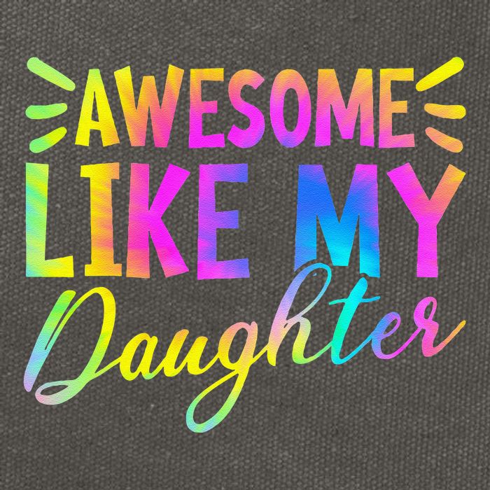 Awesome Like My Daughter Funny Fathers Day Dad Tie Dye Cotton Canvas Backpack