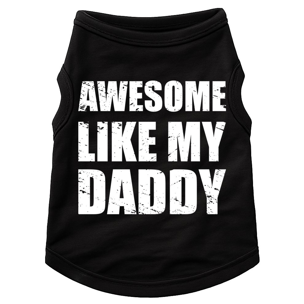 Awesome Like My Dad Great Gift From Father Fun Fathers Day Tee Funny Gift Doggie Tank