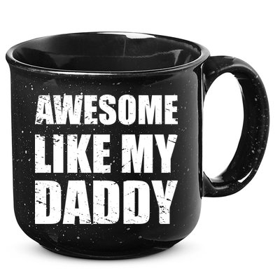 Awesome Like My Dad Great Gift From Father Fun Fathers Day Tee Funny Gift 15oz Campfire Ceramic Mug