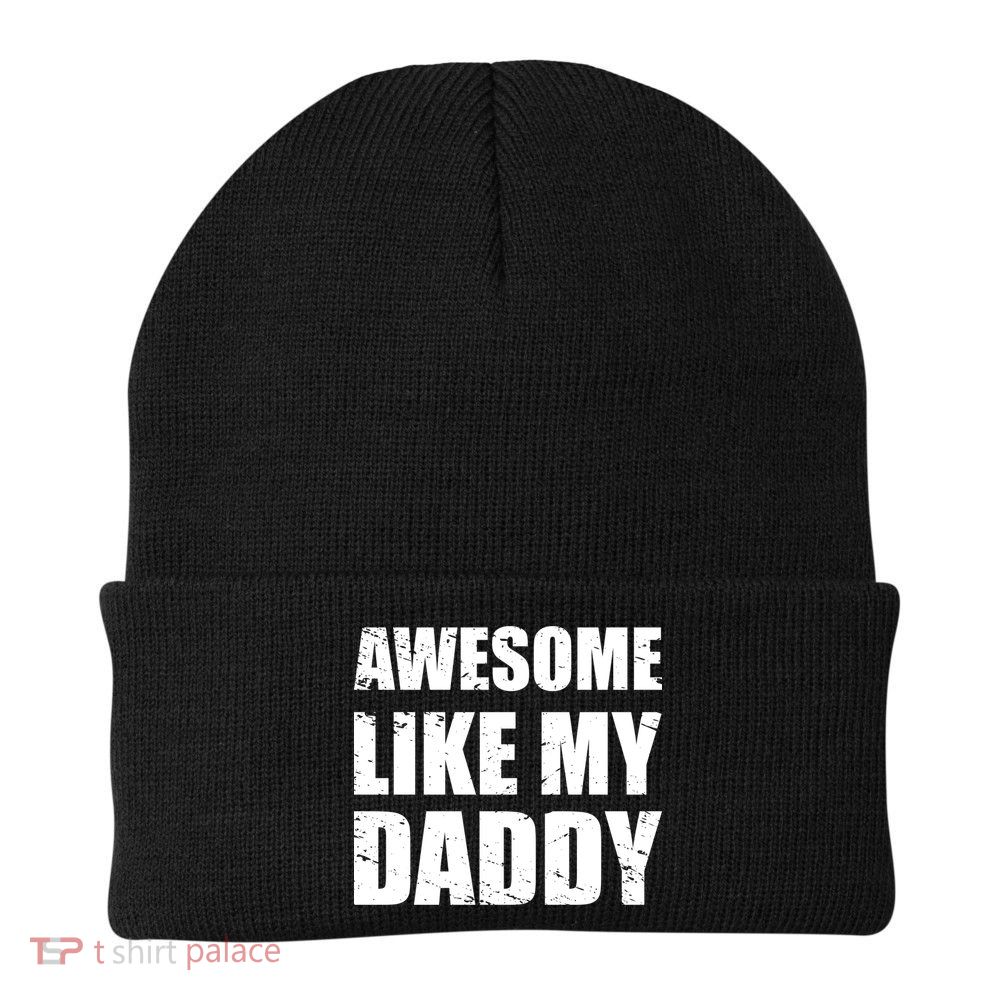 Awesome Like My Dad Great Gift From Father Fun Fathers Day Tee Funny Gift Beanie