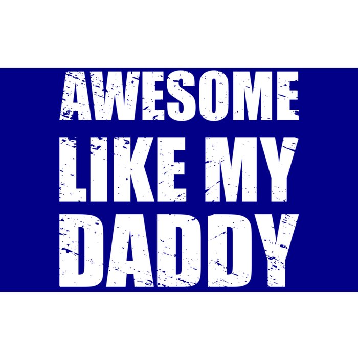 Awesome Like My Dad Great Gift From Father Fun Fathers Day Tee Funny Gift Bumper Sticker