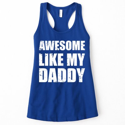 Awesome Like My Dad Great Gift From Father Fun Fathers Day Tee Funny Gift Womens Tank Top