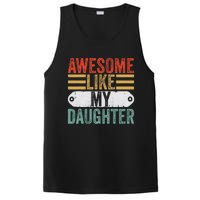 Awesome Like My Daughter Funny Vintage Fathers Day Dad PosiCharge Competitor Tank