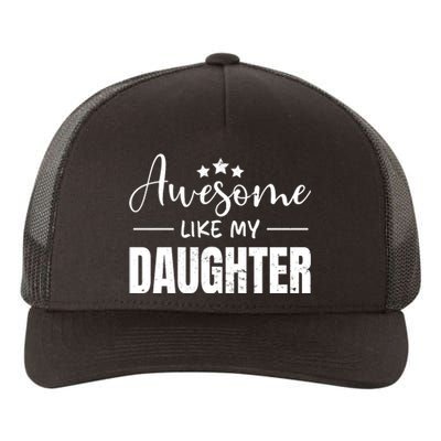 Awesome Like My Daughter Old White Yupoong Adult 5-Panel Trucker Hat