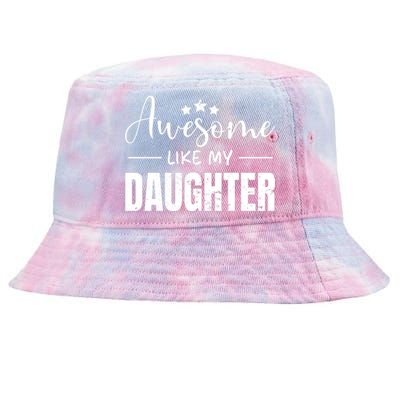 Awesome Like My Daughter Old White Tie-Dyed Bucket Hat