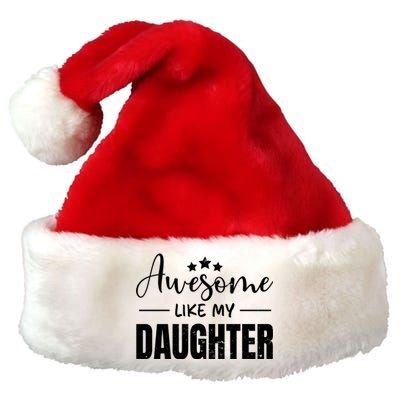 Awesome Like My Daughter Old White Premium Christmas Santa Hat