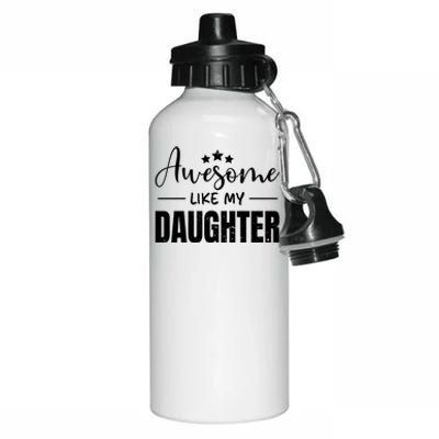 Awesome Like My Daughter Old White Aluminum Water Bottle 