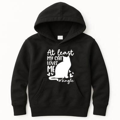 At Least My Cat Loves Me #Single Funny Cats Lover Quotes Kids Hoodie