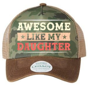 Awesome Like My Daughter Funny Fathers Day Awesome Dad Legacy Tie Dye Trucker Hat