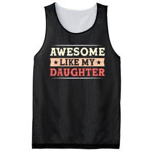 Awesome Like My Daughter Funny Fathers Day Awesome Dad Mesh Reversible Basketball Jersey Tank