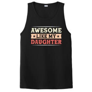 Awesome Like My Daughter Funny Fathers Day Awesome Dad PosiCharge Competitor Tank