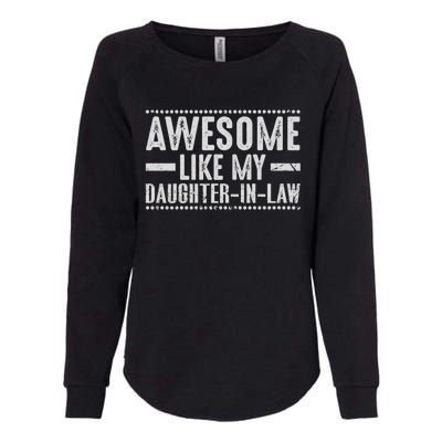 Awesome Like My Daughter In Law Cool Womens California Wash Sweatshirt