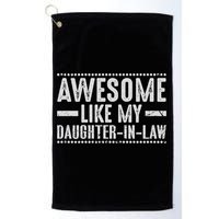 Awesome Like My Daughter In Law Cool Golf Towel