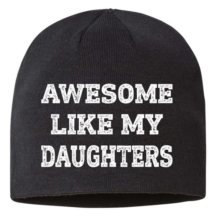 Awesome Like My Daughters Fathers Day Dad And Daughter Sustainable Beanie