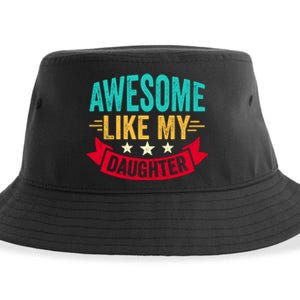 Awesome Like My Daughter Fathers Day T Sustainable Bucket Hat