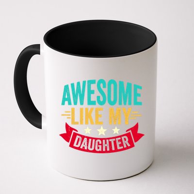 Awesome Like My Daughter Fathers Day T Mug