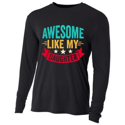 Awesome Like My Daughter Fathers Day T Cooling Performance Long Sleeve Crew