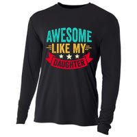 Awesome Like My Daughter Fathers Day T Cooling Performance Long Sleeve Crew