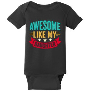 Awesome Like My Daughter Fathers Day T Baby Bodysuit