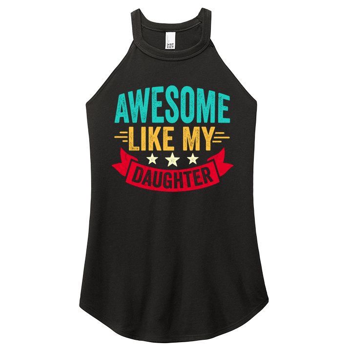 Awesome Like My Daughter Fathers Day T Women's Perfect Tri Rocker Tank