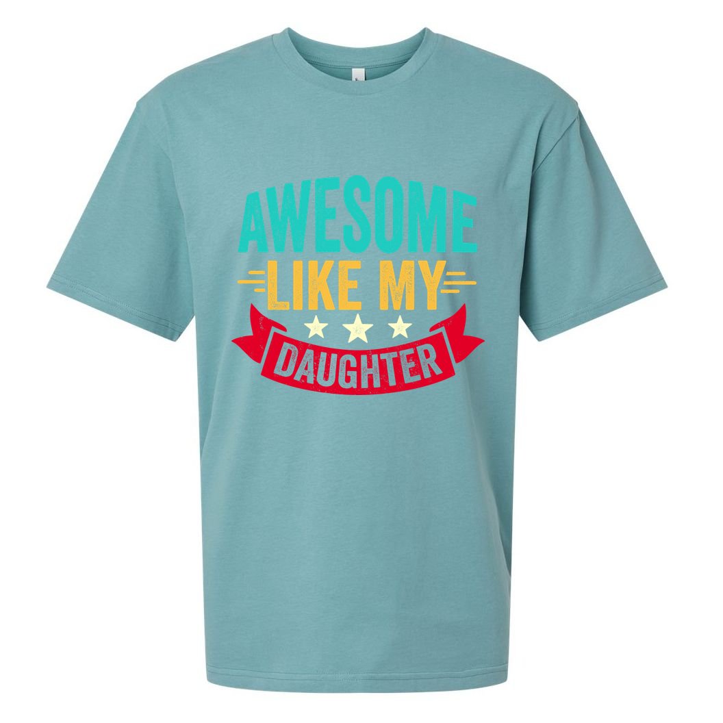 Awesome Like My Daughter Fathers Day T Sueded Cloud Jersey T-Shirt