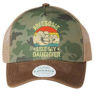 Awesome Like My Daughter Gift Funny FatherS Day Legacy Tie Dye Trucker Hat