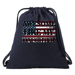 Awesome Like My Daughter Military Dad FatherS Day Drawstring Bag