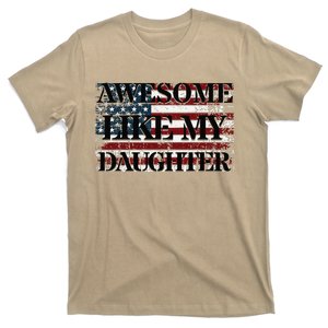 Awesome Like My Daughter Military Dad FatherS Day T-Shirt